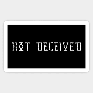 Be Not Deceived.  Be Wise.  Bible Quote Christian Shirt Sticker